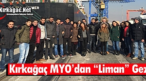 KIRKAĞAÇ MYO’DAN “LİMAN” GEZİSİ