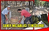 KIRKAĞAÇ ŞEHİR MEZARLIĞI TEMİZLENDİ