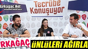 KIRKAĞAÇ ÜNLÜLERİ AĞIRLADI