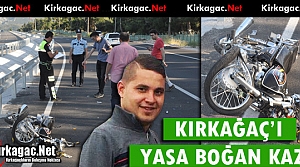 KIRKAĞAÇ'I YASA BOĞAN KAZA 1 ÖLÜ 1 YARALI