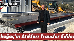 KIRKAĞAÇ'IN ATIKLARI TRANSFER EDİLECEK