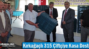 KIRKAĞAÇLI 315 ÇİFTÇİYE KASA DESTEĞİ