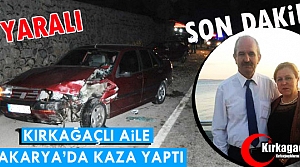 KIRKAĞAÇLI AİLE SAKARYA'DA KAZA YAPTI 8 YARALI