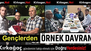 KIRKAĞAÇLI AK GENÇLERDEN ÖRNEK DAVRANIŞ