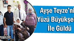 KIRKAĞAÇLI AYŞE TEYZE'NİN YÜZÜ BÜYÜKŞEHİR...