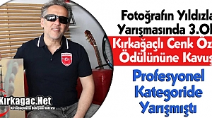 KIRKAĞAÇLI CENK ÖZKAN “ÖDÜLÜNE“ KAVUŞTU