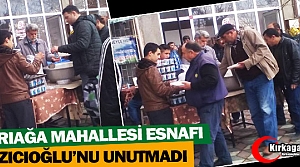 KIRKAĞAÇLI ESNAF MUHSİN YAZICIOĞLU'NU UNUTMADI