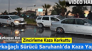 KIRKAĞAÇLI ESNAF SARUHANLI'DA KAZA YAPTI