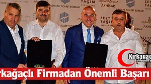 KIRKAĞAÇLI FİRMADAN BÜYÜK BAŞARI