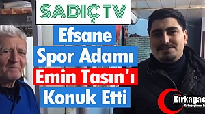 KIRKAĞAÇLI GENÇLERDEN “EMİN TASIN'A“ VEFA(VİDEO)