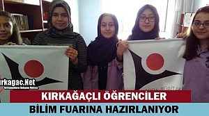 KIRKAĞAÇLI ÖĞRENCİLER BİLİM FUARINA HAZIRLANIYOR