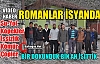 KIRKAĞAÇLI ROMANLAR İSYANDA(VİDEO)