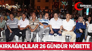 KIRKAĞAÇLILAR 26 GÜNDÜR DEMOKRASİ NÖBETİNDE