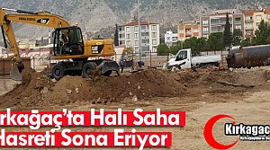 KIRKAĞAÇ'TA HALI SAHA HASRETİ SONA ERİYOR