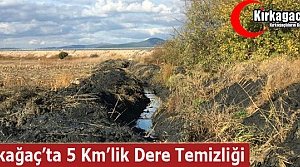 KIRKAĞAÇ’TA 5 KM'LİK DERE TEMİZLİĞİ