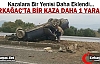 KIRKAĞAÇ’TA BİR KAZA DAHA 1 YARALI