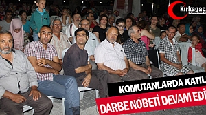 KIRKAĞAÇ’TA “DARBE KARŞI HAYIR“ NÖBETİ...