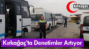 KIRKAĞAÇ'TA DENETİMLER DEVAM EDİYOR