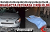 KIRKAĞAÇ’TA FECİ KAZA 2 ÖLÜ(VİDEO)