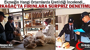 KIRKAĞAÇ’TA FIRINLARA SÜRPRİZ DENETİM