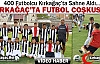 KIRKAĞAÇ’TA FUTBOL COŞKUSU(VİDEO)