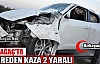 KIRKAĞAÇ'TA KAHREDEN KAZA 2 YARALI