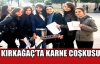 KIRKAĞAÇ'TA KARNE COŞKUSU