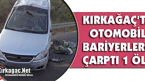 KIRKAĞAÇ’TA KAZA 1 KİŞİ ÖLDÜ