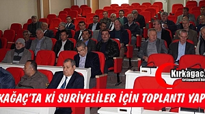 KIRKAĞAÇ’TA Kİ SURİYELİLER İÇİN TOPLANTI YAPILDI