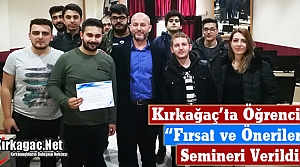 KIRKAĞAÇ’TA ÖĞRENCİLERE “FIRSAT VE ÖNERİLER”...