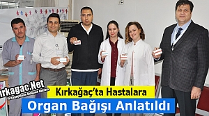 KIRKAĞAÇ’TA ORGAN BAĞIŞININ ÖNEMİ ANLATILDI