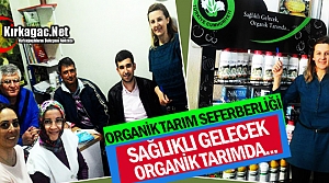 KIRKAĞAÇ’TA ORGANİK TARIM SEFERBERLİĞİ