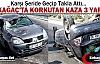 KIRKAĞAÇ'TA OTOMOBİL TAKLA ATTI 3 YARALI