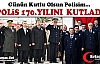 KIRKAĞAÇ’TA POLİS 170.YILINI KUTLADI