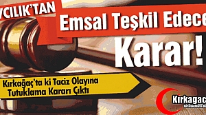 KIRKAĞAÇ'TA SAVCILIKTAN “EMSAL KARAR“