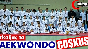 KIRKAĞAÇ’TA “TAEKWONDO” COŞKUSU