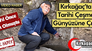 KIRKAĞAÇ’TA TARİHİ ÇEŞME GÜNYÜZÜNE ÇIKTI(ÖZEL...