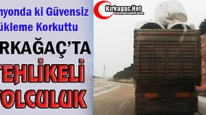 KIRKAĞAÇ’TA TEHLİKELİ YOLCULUK