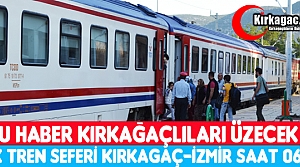 KIRKAĞAÇ'TA TREN SEFERLERİ BİRE DÜŞTÜ