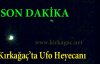 KIRKAĞAÇ'TA UFO HEYECANI