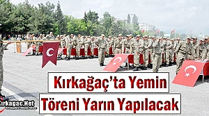 KIRKAĞAÇ’TA YEMİN TÖRENİ YARIN YAPILACAK