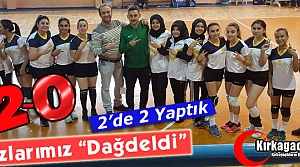 KIZLARIMIZ “DAĞDELDİ” 2-0