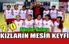 KIZLARIN “MESİR“ KEYFİ 2-0