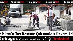 KOCAİSKAN'A TAŞ DÖŞEME ÇALIŞMALARI DEVAM EDİYOR