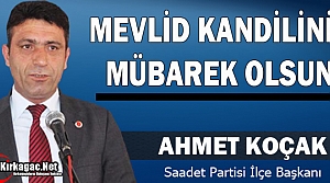 KOÇAK “MEVLİD KANDİLİMİZ MÜBAREK OLSUN“