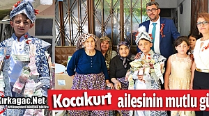 KOCAKURT AİLESİNİN MUTLU GÜNÜ