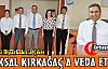 KÖKSAL KIRKAĞAÇ'A VEDA ETTİ