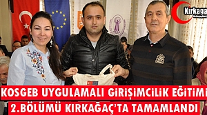 KOSGEB UYGULAMALI GİRİŞİMCİLİK EĞİTİMİ KIRKAĞAÇ’TA TAMAMLANDI