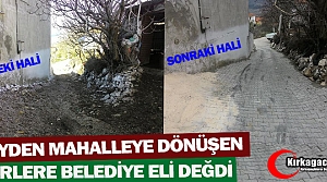 KÖYDEN MAHALLEYE DÖNÜŞEN YERLERE BELEDİYE ELİ DEĞDİ