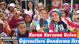 KURAN KURSUNA GELENE DONDURMA İKRAMI